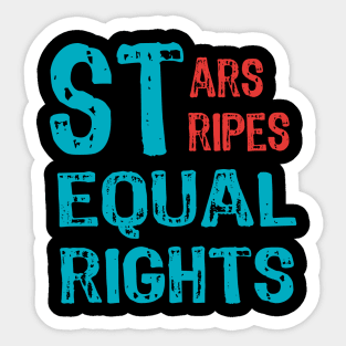 Stars Stripes and Equal Rights 4th Of July Women's Rights Sticker